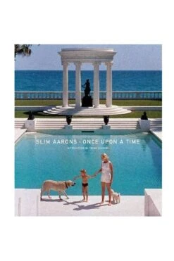 Slim Aarons: Once Upon A Time